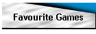 Favourite Games